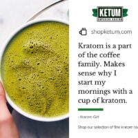 Start Your Mornings Out Right 1 Kratom in morning