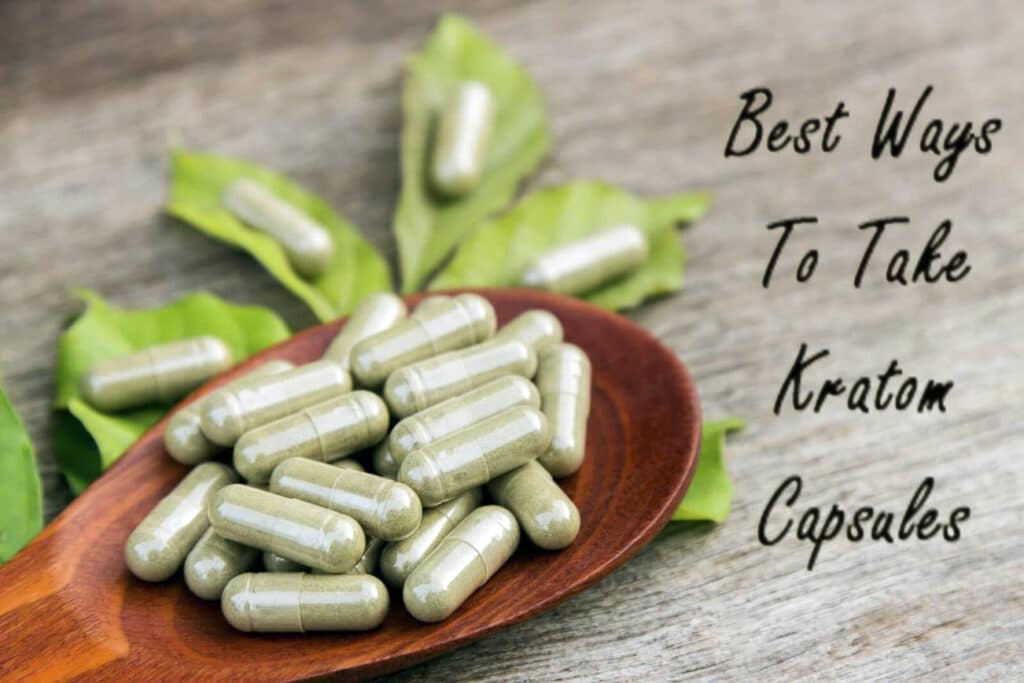Best Ways To Take Kratom Capsules 1 Kratom Capsules