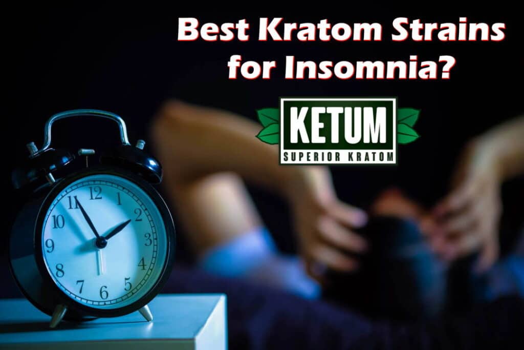 Best Kratom Strains for Insomnia 1 0a2rytf2 1