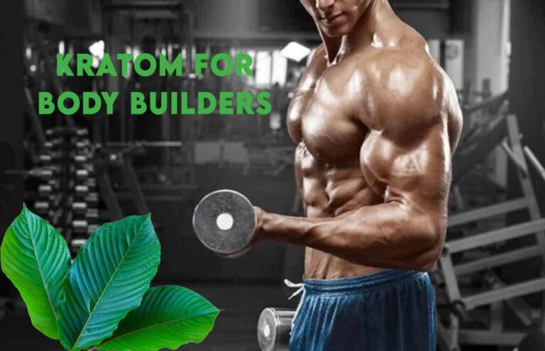 Kratom for Body Builders