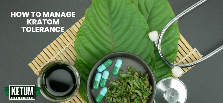 How to Manage Kratom Tolerance 1 Kratom Tolerance